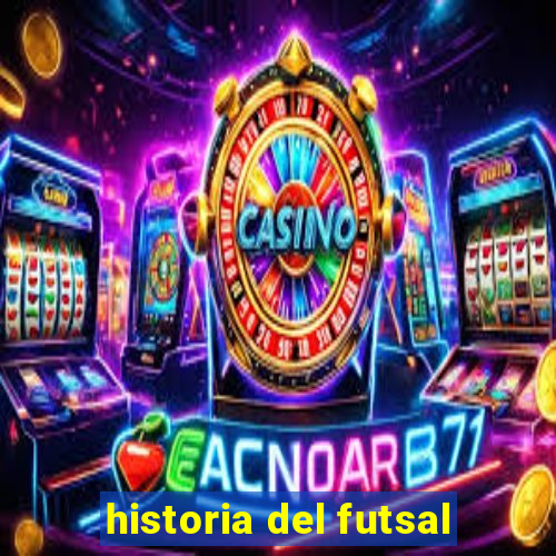 historia del futsal